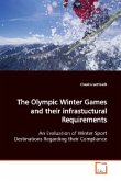 The Olympic Winter Games and their infrastuctural Requirements