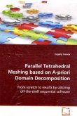 Parallel Tetrahedral Meshing based on A-priori Domain Decomposition