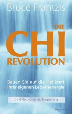 Die Chi-Revolution - Frantzis, Bruce K.