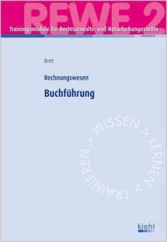 Buchführung / Trainingsmodule für Rechtsanwalts- und Notarfachangestellte - Rechnungswesen Bd.2 - Breit, Rainer