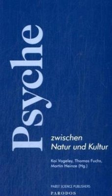 Psyche zwischen Natur und Kultur