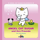 Angel Cat Sugar und ihre Freunde