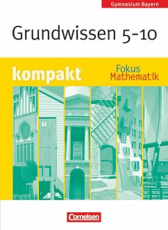 Fokus Mathematik - Bayern - Bisherige Ausgabe - 5.-10. Jahrgangsstufe - Gräupner, Christoph;Herz, Andreas;Kilian, Heinrich