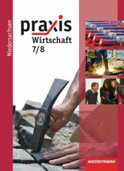 Praxis Wirtschaft - Ausgabe 2009 für das Grundniveau in Niedersachsen / Praxis Wirtschaft, Hauptschule Niedersachsen Band III/Teil 1. Lie
