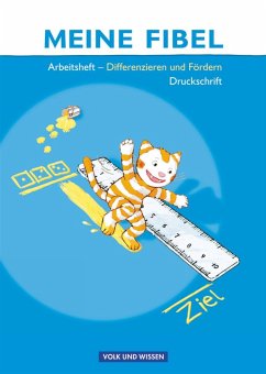 Meine Fibel 2009. Differenzieren und Fördern. Arbeitsheft in Druckschrift - Lemke, Liane;Knöfler, Andrea;Walter, Katrin