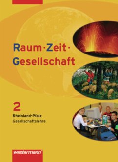 Raum - Zeit - Gesellschaft - Ausgabe 2008 für Rheinland-Pfalz / Raum - Zeit - Gesellschaft, Ausgabe Rheinland-Pfalz Bd.2