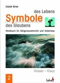 Symbole des Lebens - Symbole des Glaubens / Symbole des Lebens, Symbole des Glaubens, 3 Bde. Bd.2