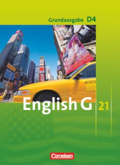English G 21 - Grundausgabe D - Band 4: 8. Schuljahr / English G 21, Ausgabe D Bd.4 - Derkow-Disselbeck, Barbara;Abbey, Susan;Woppert, Allen J.