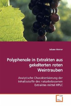 Polyphenole in Extrakten aus gekelterten roten Weintrauben - Werner, Juliane