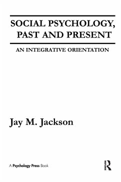Social Psychology, Past and Present - Jackson, Jay M