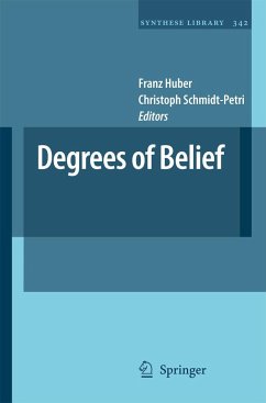 Degrees of Belief - Huber, Franz / Schmidt-Petri, Christoph (ed.)