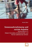 Sinneswahrnehmung und soziale Aspekte