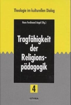Tragfähigkeit der Religionspädagogik - Angel, Hans-Ferdinand