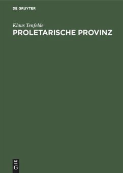 Proletarische Provinz - Tenfelde, Klaus