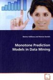 Monotone Prediction Models in Data Mining