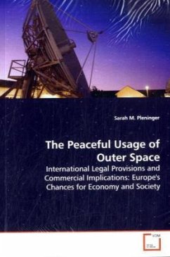 The Peaceful Usage of Outer Space - Pleninger, Sarah M.