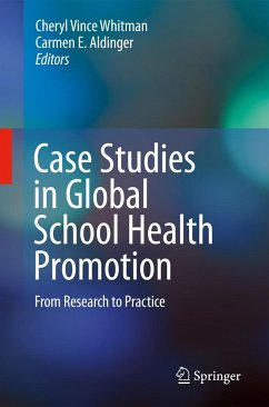 Case Studies in Global School Health Promotion - Aldinger, Carmen E. / Vince Whitman, Cheryl (ed.)