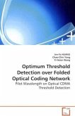 Optimum Threshold Detection over Folded Optical Coding Network