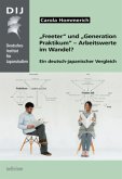 "Freeter" und "Generation Praktikum" - Arbeitswerte im Wandel?