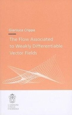 The Flow Associated to Weakly Differentiable Vector Fields - Crippa, Gianluca