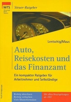 Auto, Reisekosten und das Finanzamt - Lentschig, Peter; Maus, Günter