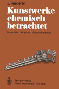 Kunstwerke chemisch betrachtet - Riederer, Josef