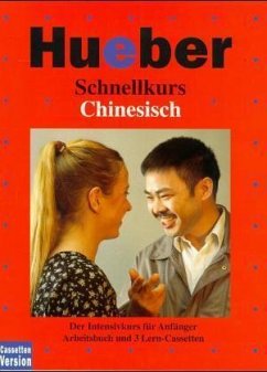 Chinesisch, 3 Cassetten / Schnellkurs, Cassetten m. Arbeitsbuch - Schnellkurs, Cassetten m. Arbeitsbuch, Chinesisch, 3 Cassetten