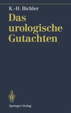 Das urologische Gutachten - Bichler, Karl-Horst