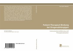 Patient-Therapeut-Bindung bei Drogenabhängigen - Hellwich, Ann Katrin