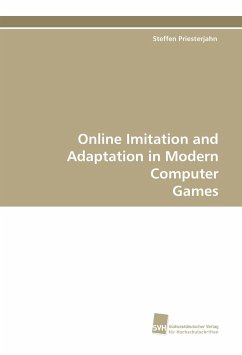 Online Imitation and Adaptation in Modern Computer Games - Priesterjahn, Steffen