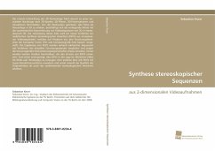 Synthese stereoskopischer Sequenzen - Knorr, Sebastian