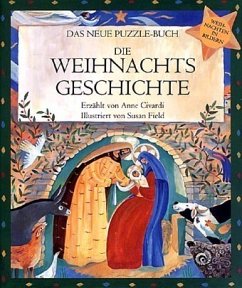 Die Weihnachtsgeschichte, m. 16 Puzzle-Karten - Civardi, Anne; Field, Susan