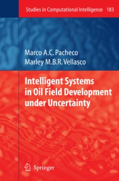 Intelligent Systems in Oil Field Development under Uncertainty - Pacheco, Marco A.C. / Vellasco, Marley M. B. R.