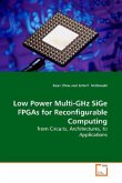 Low Power Multi-GHz SiGe FPGAs for Reconfigurable Computing