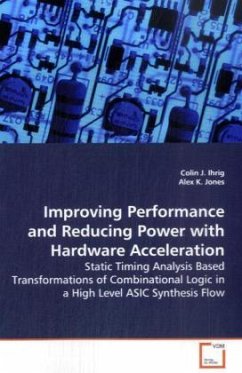 Improving Performance and Reducing Power with Hardware Acceleration - Ihrig, Colin J.