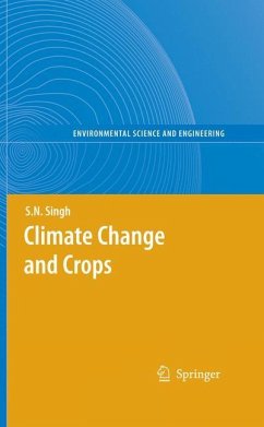 Climate Change and Crops - Singh, S.N. (Volume editor)