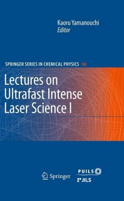 Lectures on Ultrafast Intense Laser Science 1 - Yamanouchi, Kaoru (ed.)