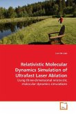 Relativistic Molecular Dynamics Simulation of Ultrafast Laser Ablation