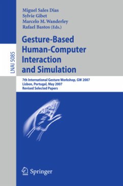 Gesture-Based Human-Computer Interaction and Simulation - Sales Dias, Miguel / Gibet, Sylvie / Wanderley, Marcelo M. et al. (Volume editor)