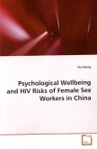 Psychological Wellbeing and HIV Risks of Female Sex Workers in China