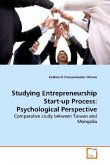 Studying Entrepreneurship Start-up Process: Psychological Perspective