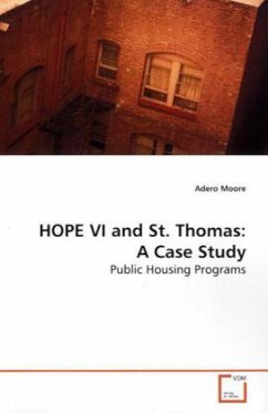 HOPE VI and St. Thomas: A Case Study - Moore, Adero