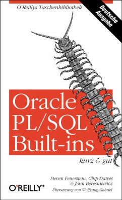 Oracle PL/SQL Built-Ins kurz & gut - Feuerstein, Steven; Beresniewicz, John; Dawes, Chip