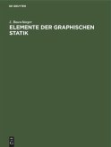 Elemente der Graphischen Statik Elemente der Graphischen Statik