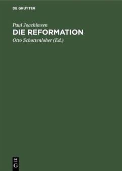 Die Reformation - Joachimsen, Paul