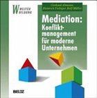 Mediation: Konfliktmanagement für moderne Unternehmen