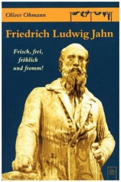 Friedrich Ludwig Jahn - Ohmann, Oliver