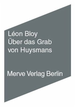 Über das Grab von Huysmans - Bloy, Léon