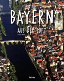 Reise durch Bayern aus der Luft