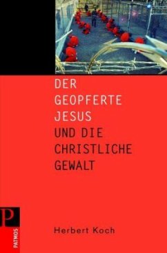 Cover Der geopferte Jesus und die christliche Gewalt
